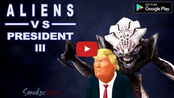 Video gameplay Aliens vs President 1