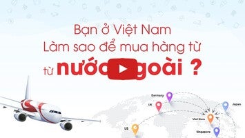 Vídeo sobre Giaonhan247 - Mua & ship hộ hà 1