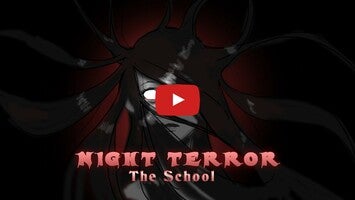 วิดีโอการเล่นเกมของ Night Terror - The School (poi 1