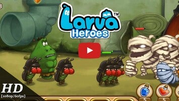 Video gameplay Larva Heroes 1