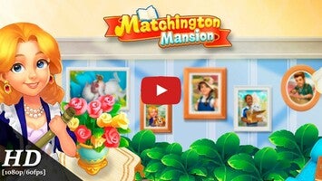 Gameplay video of Matchington Mansion 1