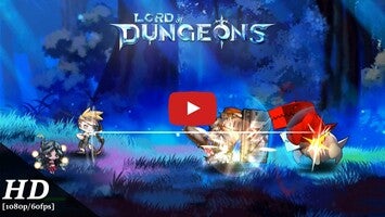 Video gameplay Lord of Dungeons 1