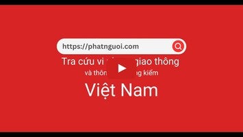 Video tentang Tra Phạt Nguội 1