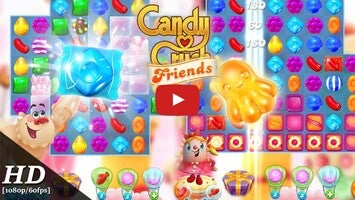 Video gameplay Candy Crush Friends 1