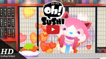 TO-FU Oh!SUSHI1動画について