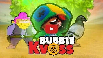 Vidéo de jeu deBubble Kvass1