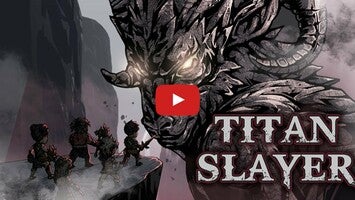 Vídeo de gameplay de Titan Slayer 1
