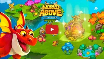 Video gameplay World Above: Cloud Harbor 1