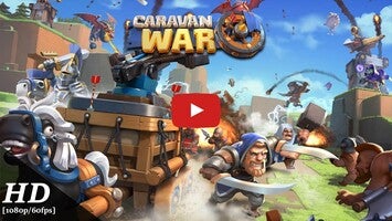 Video gameplay Caravan War 1