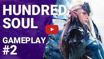 Vídeo de gameplay de Hundred Soul (SEA) 1