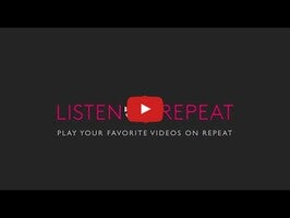Video about Listen On Repeat 1