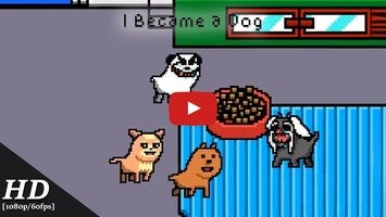 Gameplay video of I Became a Dog 1