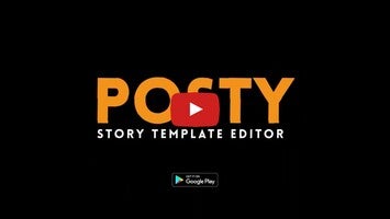 วิดีโอเกี่ยวกับ Posty | Story Maker & Creator 1