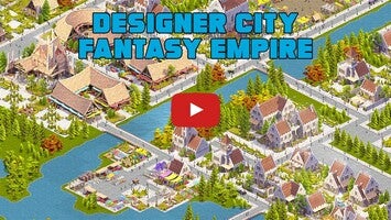 Vídeo-gameplay de Designer City: Fantasy Empire 1