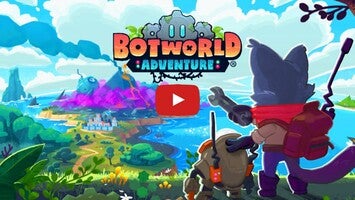Vidéo de jeu deBotworld Adventure1