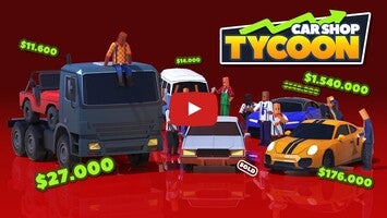 Car Shop Tycoon : Auto Dealer1的玩法讲解视频