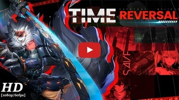 TIME REVERSAL1'ın oynanış videosu