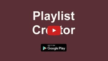 วิดีโอเกี่ยวกับ Playlist Creator 1