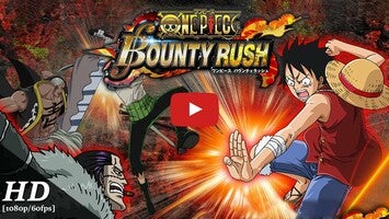 Video gameplay ONE PIECE Bounty Rush 1