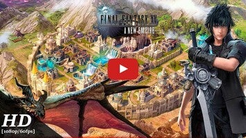 Gameplay video of Final Fantasy XV: A New Empire 1