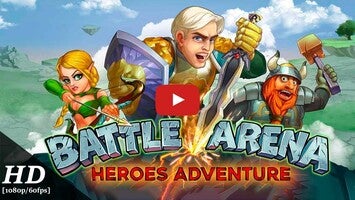 วิดีโอการเล่นเกมของ Battle Arena: Heroes Adventure 1