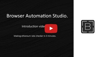 วิดีโอเกี่ยวกับ BrowserAutomationStudio 1