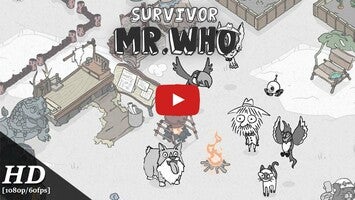 طريقة لعب الفيديو الخاصة ب Survivor Mr.Who1