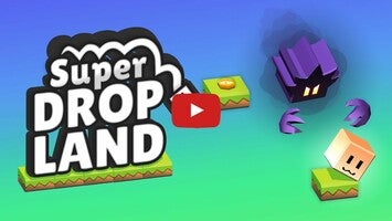 Vidéo de jeu deSuper Drop Land1