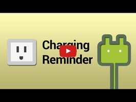 Video about Charging Reminder 1