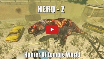Vídeo-gameplay de Hero Z 1
