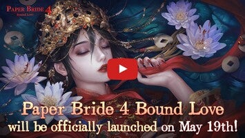 Vidéo de jeu dePaper Bride 4 Bound Love1