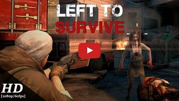 Vídeo de gameplay de Left to Survive 1