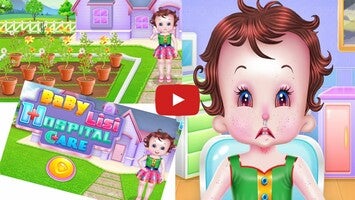 วิดีโอการเล่นเกมของ Baby Lisi Hospital Care Game 1