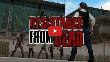 Vidéo de jeu deResistance From Dead1