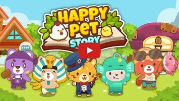 Gameplay video of Happy Pet Story 1