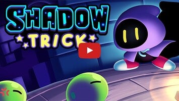 Vídeo-gameplay de Shadow Trick 1