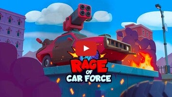 Video gameplay Rage of Car Force 1