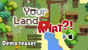 Vídeo de gameplay de Your Land. WHAT?! - Demo 1
