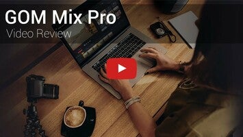 关于GOM Mix Pro1的视频