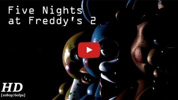 Gameplay video of Five Nights at Freddy's 2 1