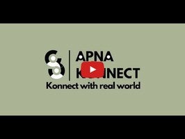 วิดีโอเกี่ยวกับ Apna Konnect 1