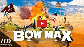 Video del gameplay di BOWMAX 1