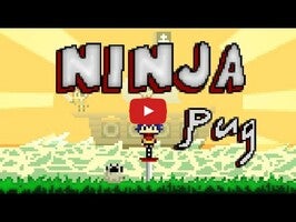 طريقة لعب الفيديو الخاصة ب Ninja Pug1
