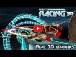 Video gameplay Future Racing 3D 1