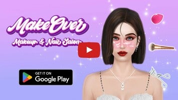 Makeover: Makeup & Nail Salon 1의 게임 플레이 동영상