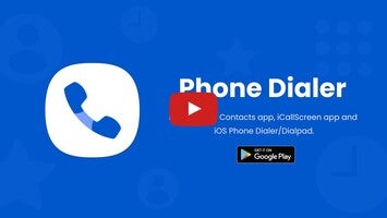 Video about Phone Dialer 1