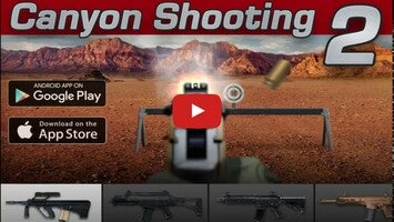 Video about Canyon Shooting 2 - Free Shooting Range 1