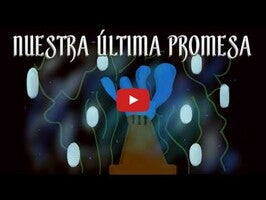طريقة لعب الفيديو الخاصة ب Nuestra última promesa1