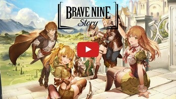 วิดีโอการเล่นเกมของ Brave Nine Story 1