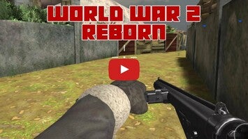 Vidéo de jeu deWorld War 2 Reborn1